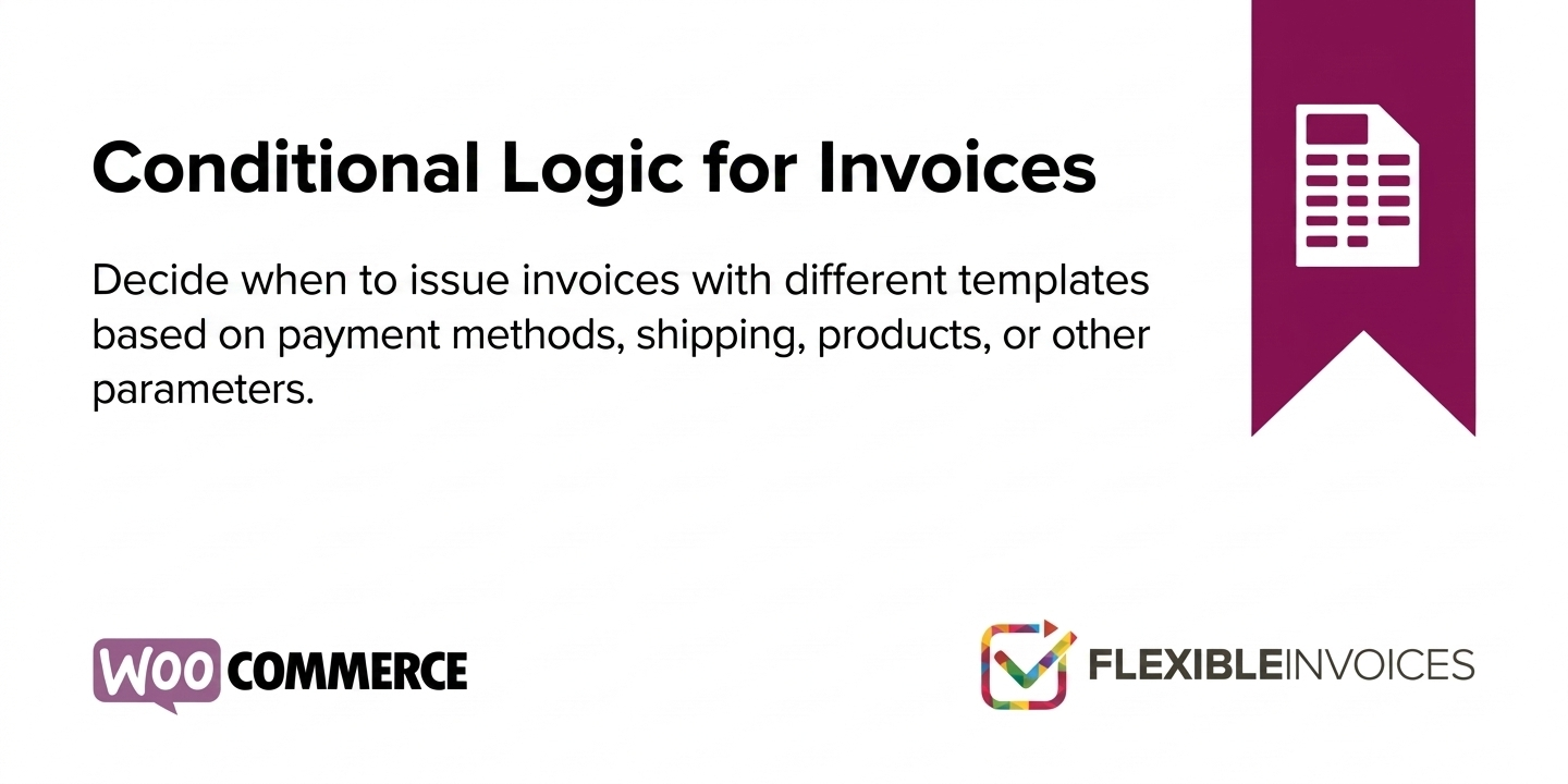 Conditional Logic for Flexible Invoices PRO
